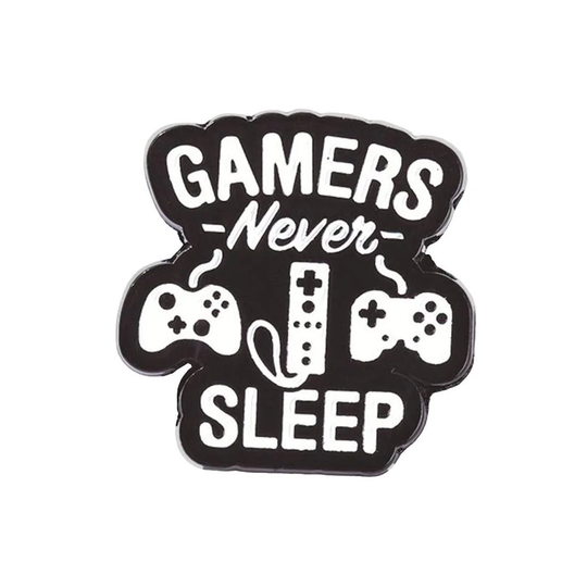 Broche, Metal - Gamers Never Sleep